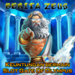 Keuntungan bermain Slot Gate Of Olympus