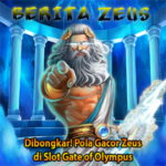 Dibongkar! Pola Gacor Zeus di Slot Gate of Olympus