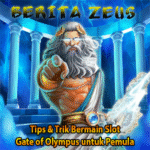 Tips & Trik Bermain Slot Gate of Olympus untuk Pemula